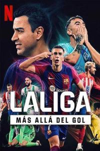 voir serie La Liga: Más allá del gol en streaming