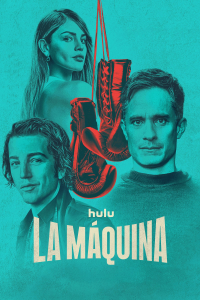 voir La Máquina saison 1 épisode 1