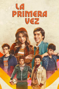 voir La primera vez Saison 2 en streaming 