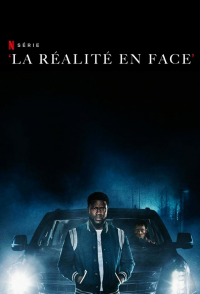 voir La réalité en face Saison 1 en streaming 