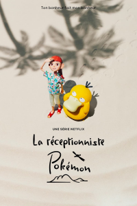 voir serie La réceptionniste Pokémon en streaming