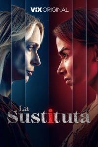 voir serie La sustituta en streaming