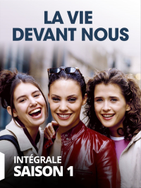 voir La Vie devant nous Saison 1 en streaming 