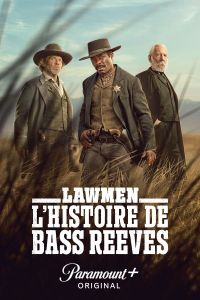 voir serie Lawmen: L'histoire de Bass Reeves en streaming