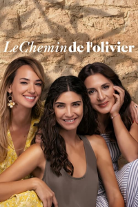 voir Le Chemin de l'olivier Saison 1 en streaming 