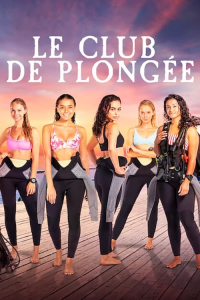 voir Le Club de plongée Saison 1 en streaming 