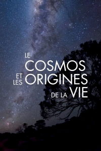 voir Le Cosmos et les Origines de la vie Saison 1 en streaming 