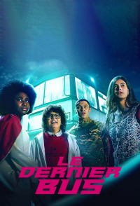 voir Le dernier bus Saison 1 en streaming 