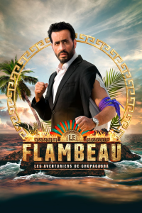 voir serie Le Flambeau, les aventuriers de Chupacabra en streaming