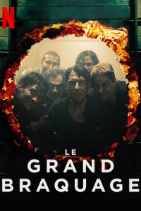 voir Le grand braquage saison 1 épisode 5