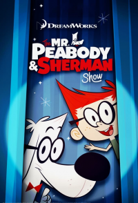 voir Le Show de M. Peabody et Sherman saison 3 épisode 11