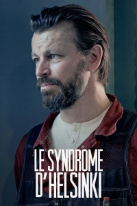 voir serie Le Syndrome d'Helsinki en streaming