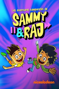 voir serie Les aventures temporelles de Sammy et Raj en streaming