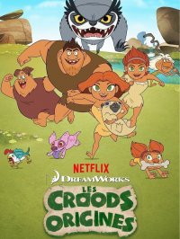 voir Les Croods : Origines Saison 3 en streaming 