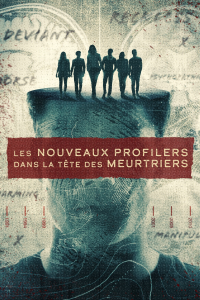 voir Les nouveaux profilers : dans la tête des meurtriers Saison 1 en streaming 