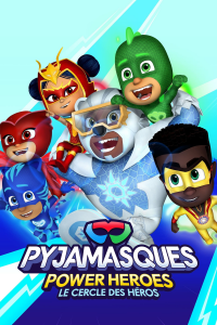 voir Les Pyjamasques : Power Heroes, le cercle des Héros saison 1 épisode 47