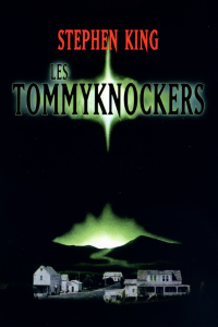 voir serie Les Tommyknockers en streaming