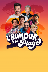 voir L'Humour à la Plage Saison 1 en streaming 