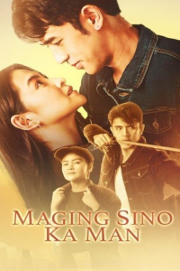 voir serie Maging Sino Ka Man en streaming