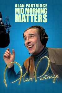 voir serie Mid Morning Matters with Alan Partridge en streaming