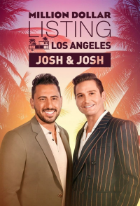 voir Million Dollar Listing Los Angeles: Josh & Josh Saison 1 en streaming 