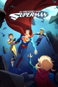 voir serie My Adventures with Superman en streaming