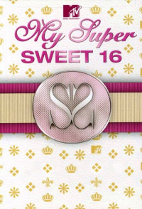 voir My Super Sweet 16 Saison 1 en streaming 