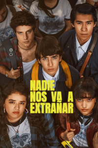 voir serie Nadie nos va a extrañar en streaming