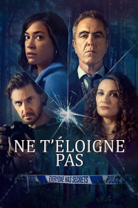 voir Ne t'éloigne pas Saison 1 en streaming 