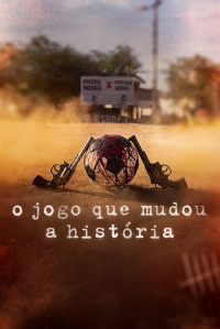 voir serie O Jogo Que Mudou a História en streaming