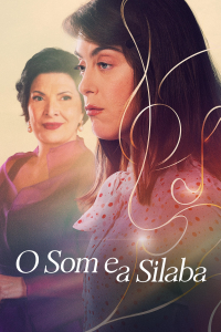 voir O Som e a Sílaba Saison 1 en streaming 