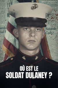 voir serie Où est le soldat Dulaney ? en streaming