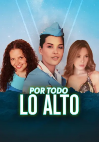 voir Por todo lo alto saison 1 épisode 28