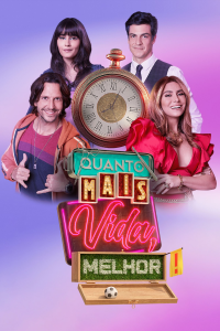 voir Quanto Mais Vida, Melhor! Saison 1 en streaming 