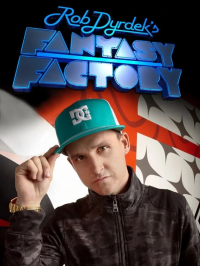 voir serie Rob Dyrdek's Fantasy Factory en streaming