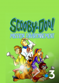 voir Scooby-Doo : Mission Environnement saison 1 épisode 12