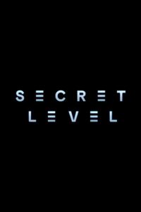 Secret Level