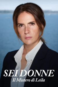 voir Sei donne Il mistero di Leila saison 1 épisode 2