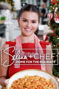 voir serie Selena + Chef: Home for the Holidays en streaming