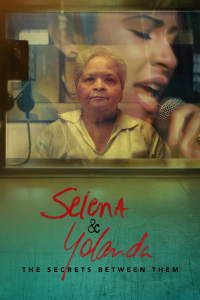 voir serie Selena & Yolanda: The Secrets Between Them en streaming