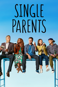 voir serie Single Parents en streaming