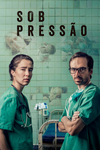 voir serie Sob Pressão en streaming