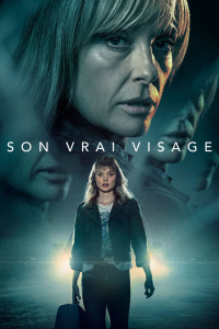 voir serie Son vrai visage en streaming