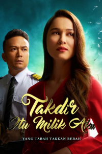 voir Takdir Itu Milik Aku Saison 1 en streaming 