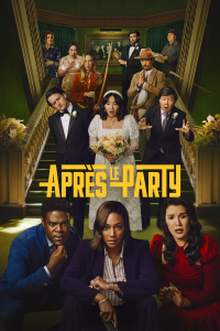 voir The Afterparty Saison 1 en streaming 