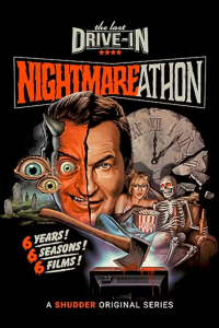 voir serie The Last Drive-In: Joe Bob's Nightmareathon en streaming