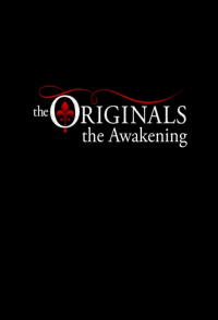 voir serie The Originals: The Awakening en streaming