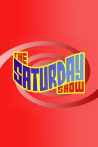 voir The Saturday Show saison 2 épisode 1