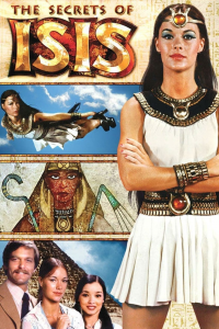 voir serie The Secrets of Isis en streaming