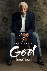 voir serie The Story of God avec Morgan Freeman en streaming